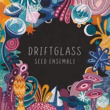 SEED Ensemble Driftglass